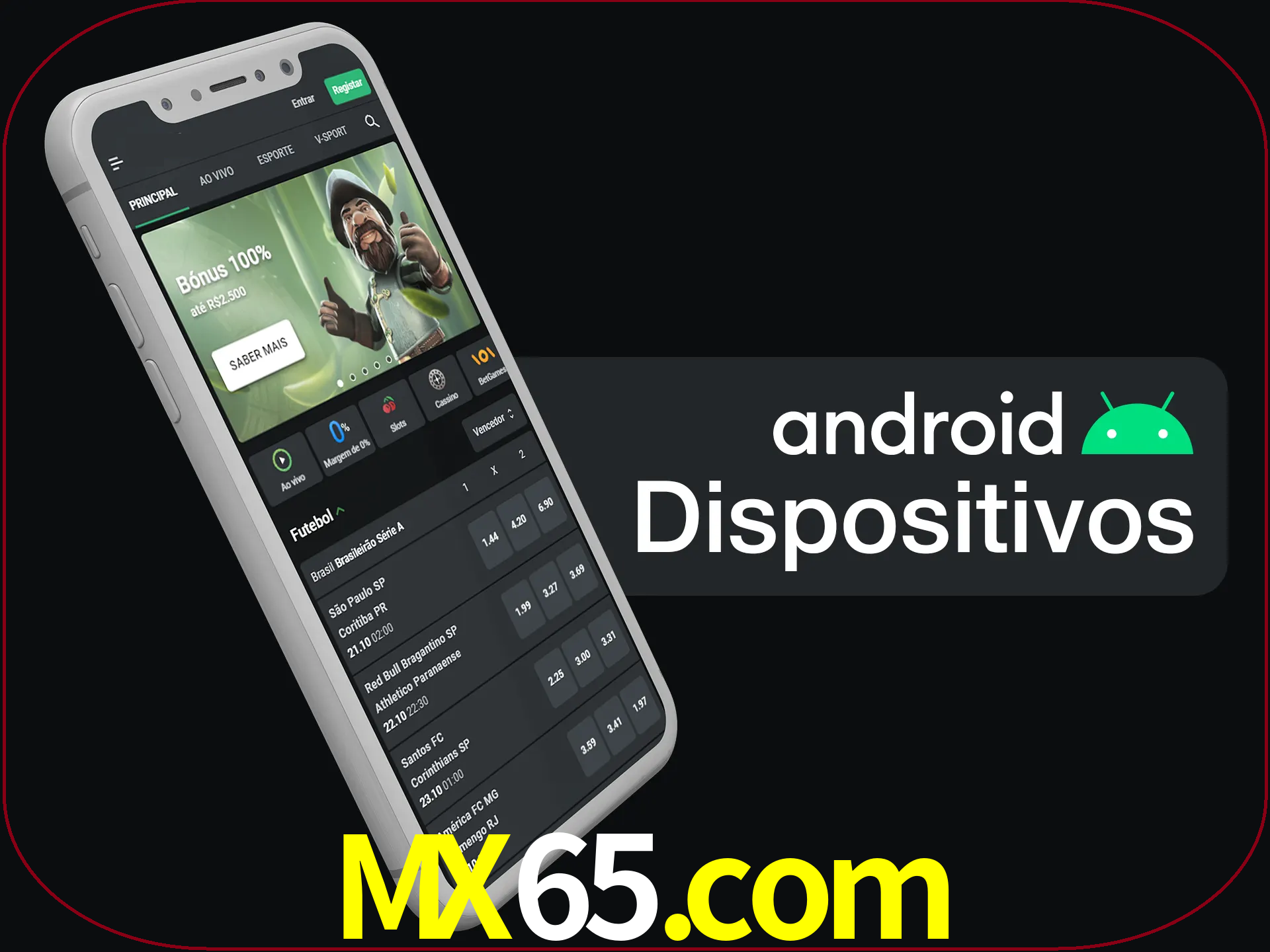 O aplicativo suporta a maioria de todos os dispositivos Android.